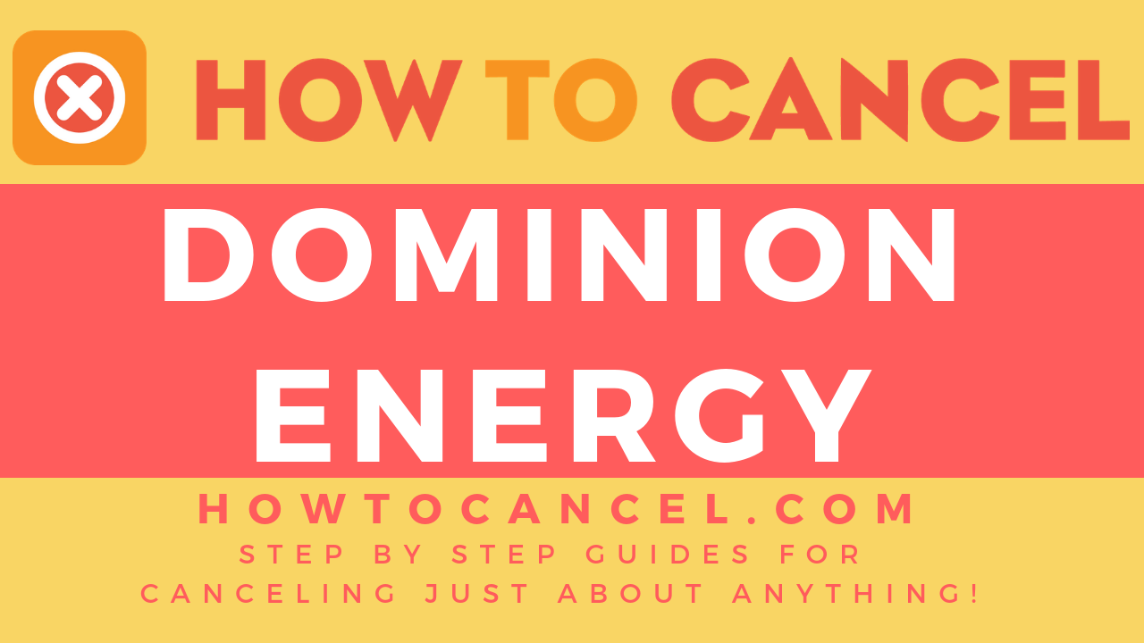 how-to-cancel-dominion-energy-how-to-cancel