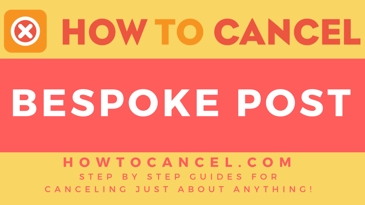 how-to-cancel-bespoke-post-how-to-cancel