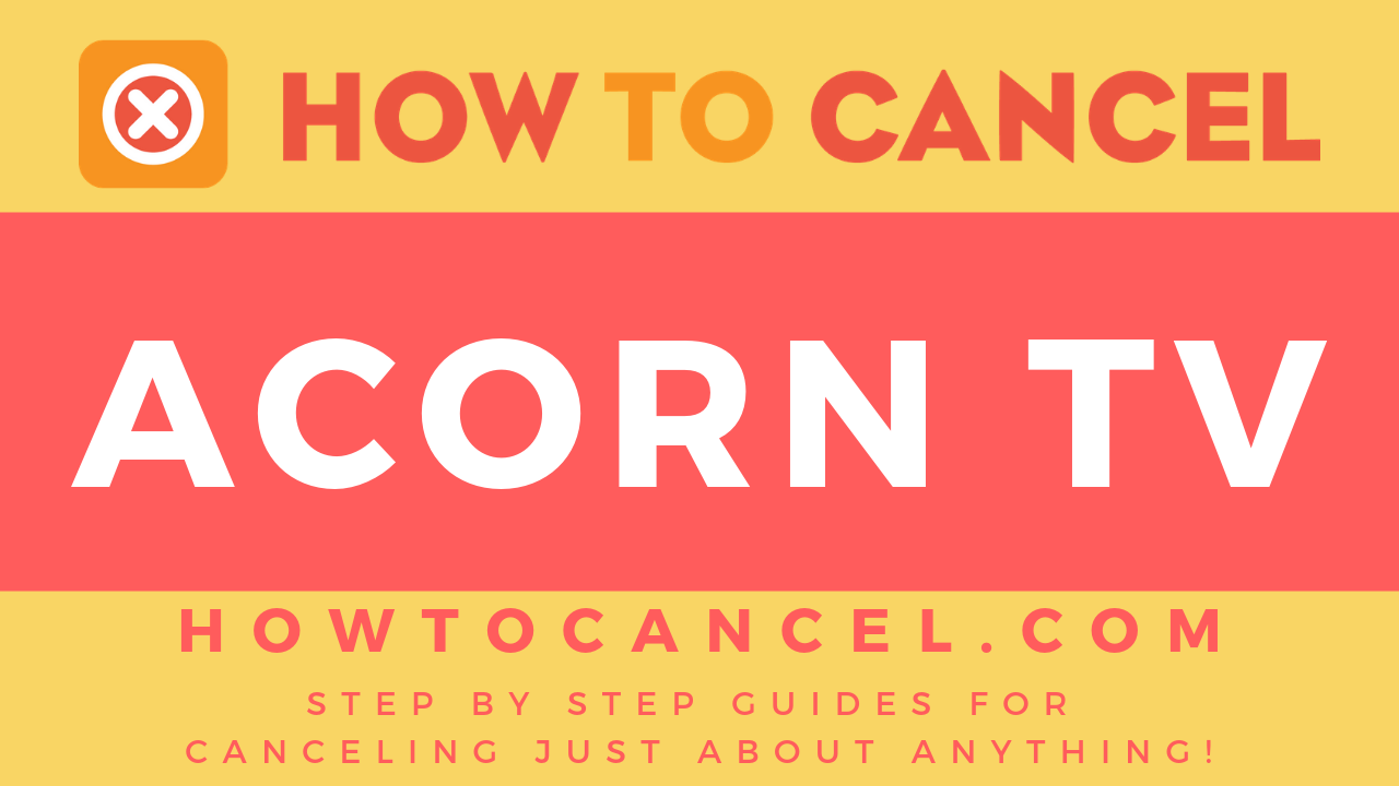 How to Cancel Acorn TV How To Cancel