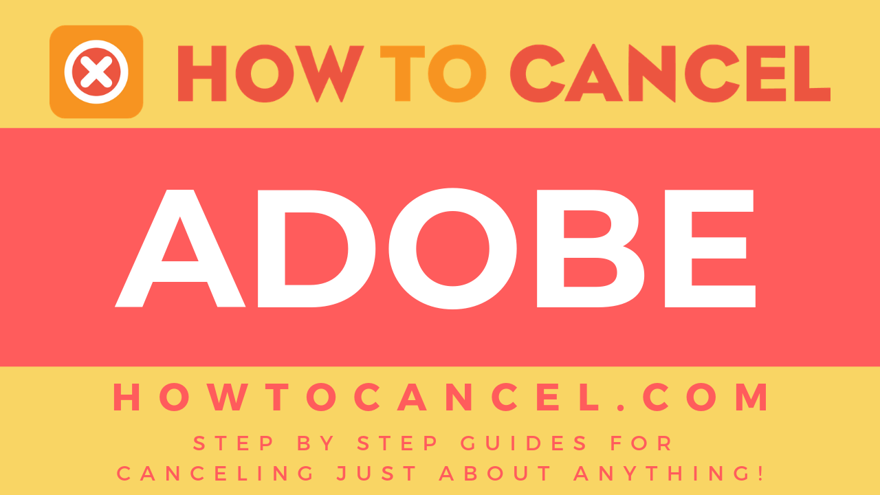 How to cancel Adobe – How To Cancel