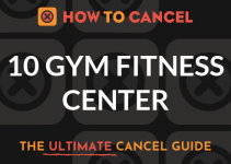 How to Cancel 10 GYM Fitness Center
