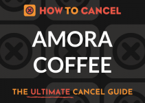 How to Cancel Amora Coffee