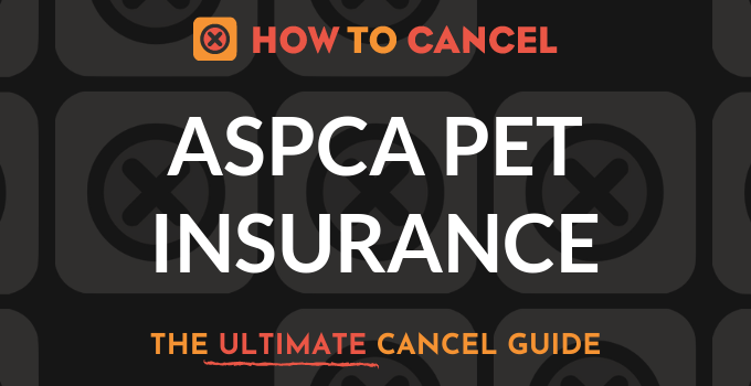 How to Cancel ASPCA Pet Insurance