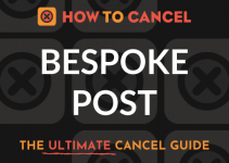 How to Cancel Bespoke Post
