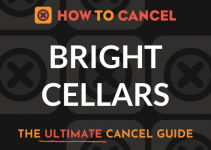 How to Cancel Bright Cellars