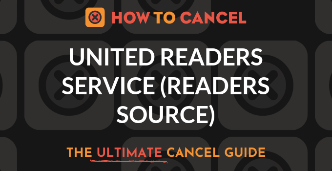 How to Cancel United Readers‚Äô Service Inc.
