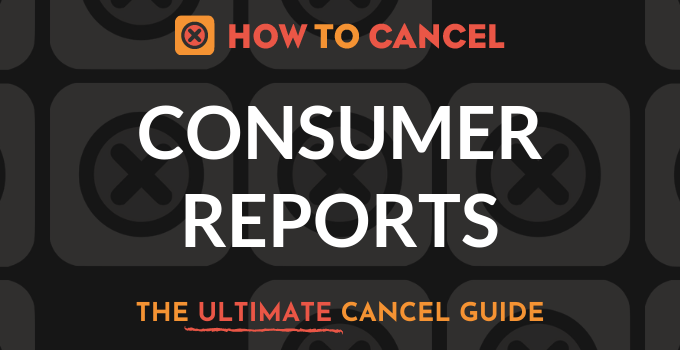 How to Cancel Consumer Reports