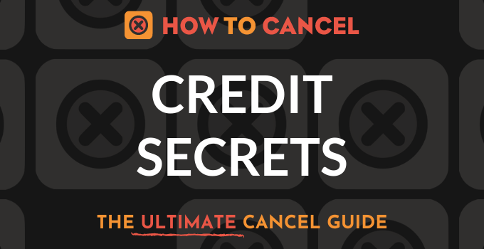How to Cancel Credit Secrets