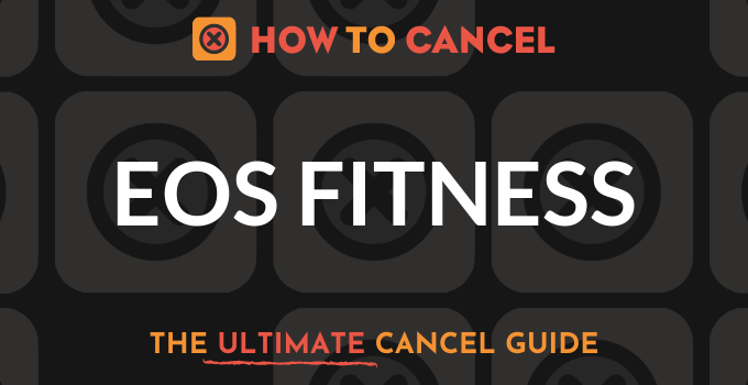 How to Cancel EOS Fitness