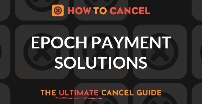 How to Cancel Epoch.com