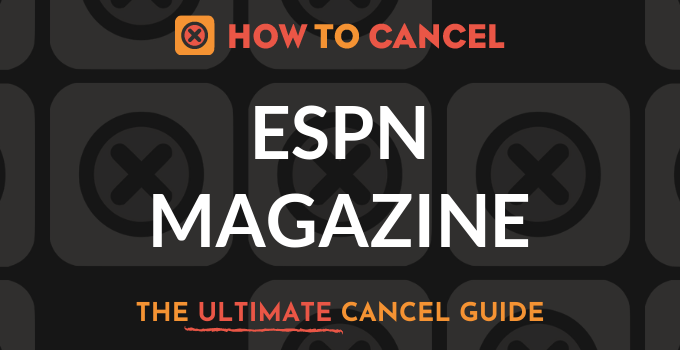 How to Cancel ESPN Magazine