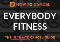 How to Cancel EveryBody Fitness