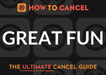 How to Cancel Great Fun