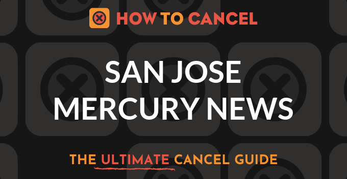 How to Cancel San Jose Mercury News
