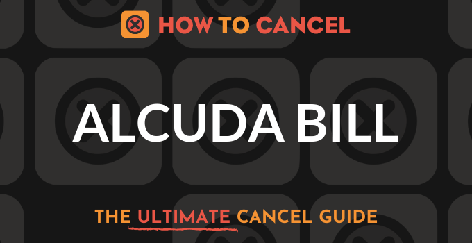 How to Cancel your membership with AlcudaBill.info