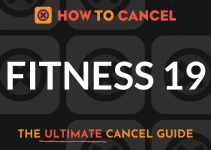 How to Cancel your membership with Fitness 19