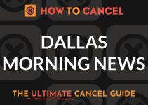 How to Cancel your subscription to the Dallas Morning News