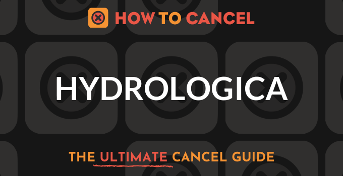 How to Cancel Hydrologica