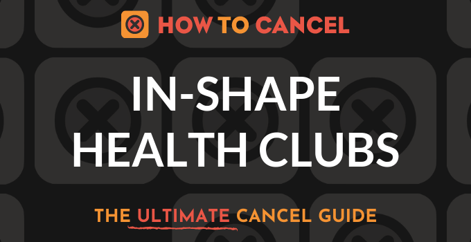 How to Cancel In-Shape Health Club