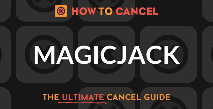 How to Cancel Magic Jack