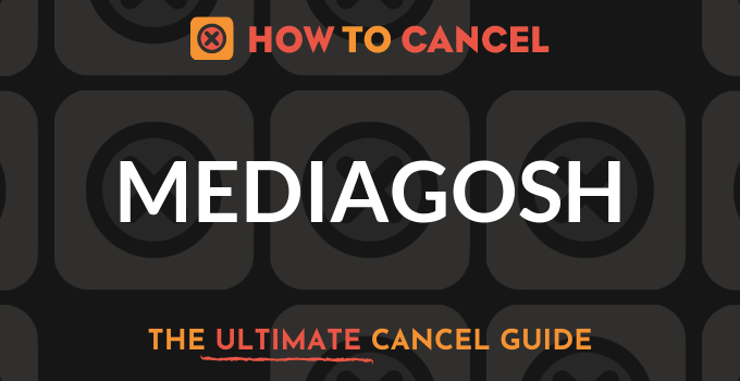 How to Cancel Mediagosh