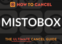 How to Cancel MistoBox