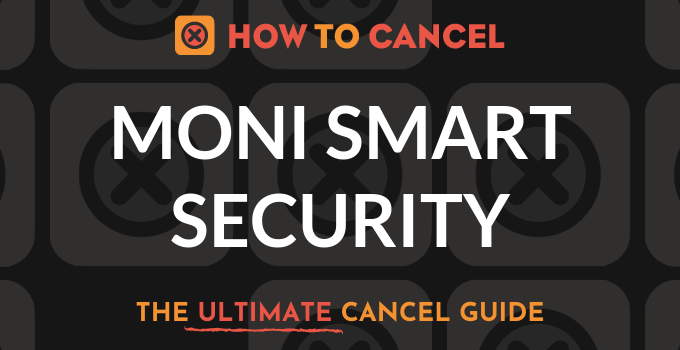 How to Cancel Moni Smart Security
