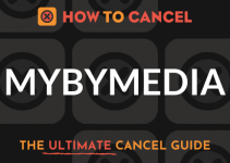 How to Cancel Mybymedia