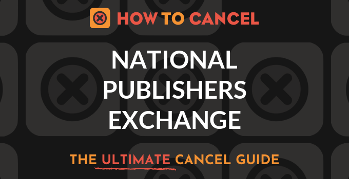 How to Cancel National Publishers Exchange