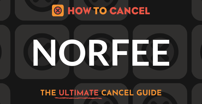 How to Cancel Norfee
