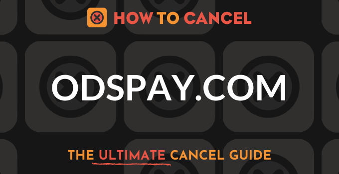 How to Cancel odspay.com