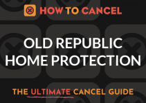 How to Cancel Old Republic Home Protection