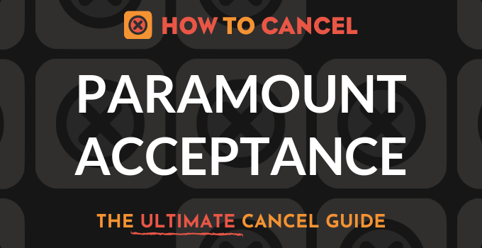 How to Cancel Paramount Acceptance - How To Cancel