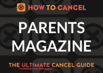 How to Cancel Parents Magazine