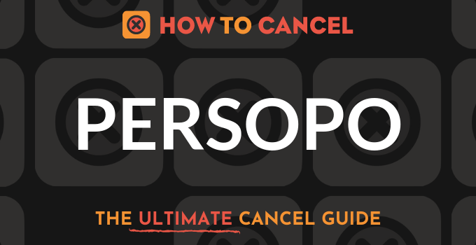 How to Cancel Persopo