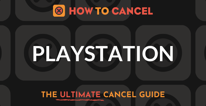 How to Cancel PlayStation