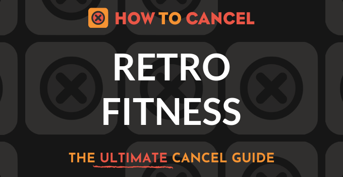 How to Cancel Retro Fitness