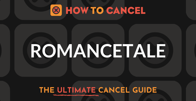 How to Cancel Romancetale