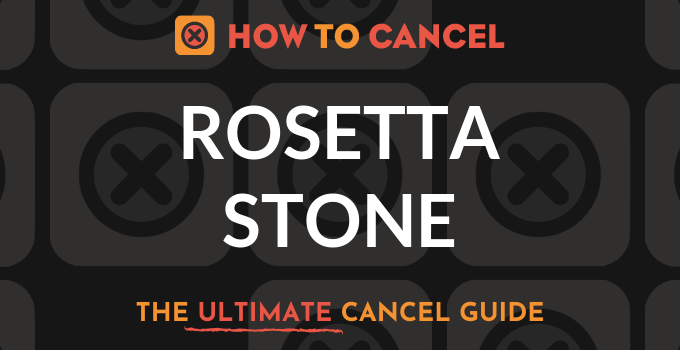 How to Cancel Rosetta Stone
