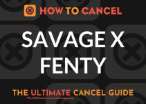 How to Cancel Savage X Fenty