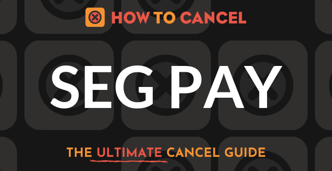 How to Cancel SegPay