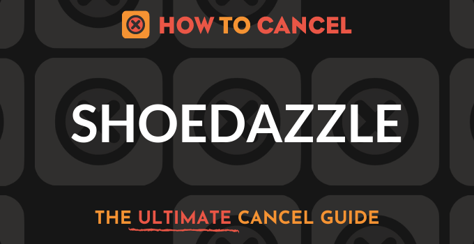 How to Cancel Shoedazzle