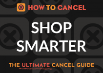 How to Cancel Shop Smarter