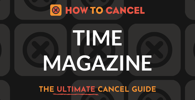 How to Cancel TIME Magazine