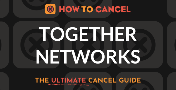 How to Cancel Together Networks