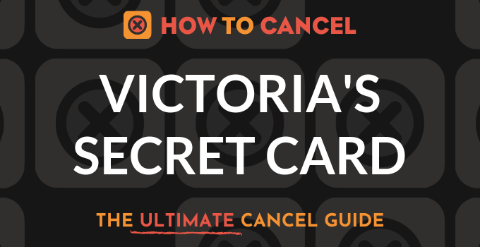 how to cancel victoria secret card