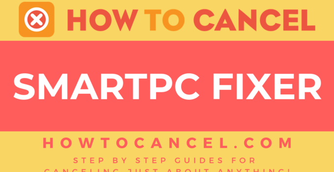 How to cancel SmartPC Fixer