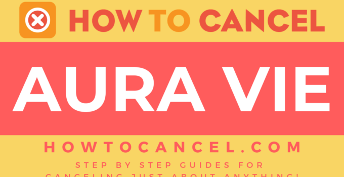 How to cancel AuraVie.com