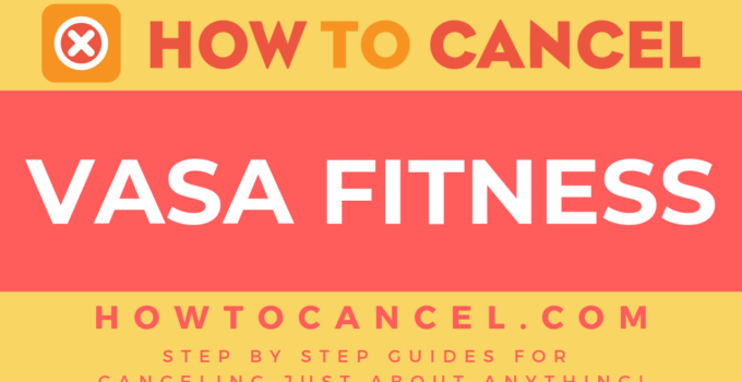 How to cancel Vasa Fitness