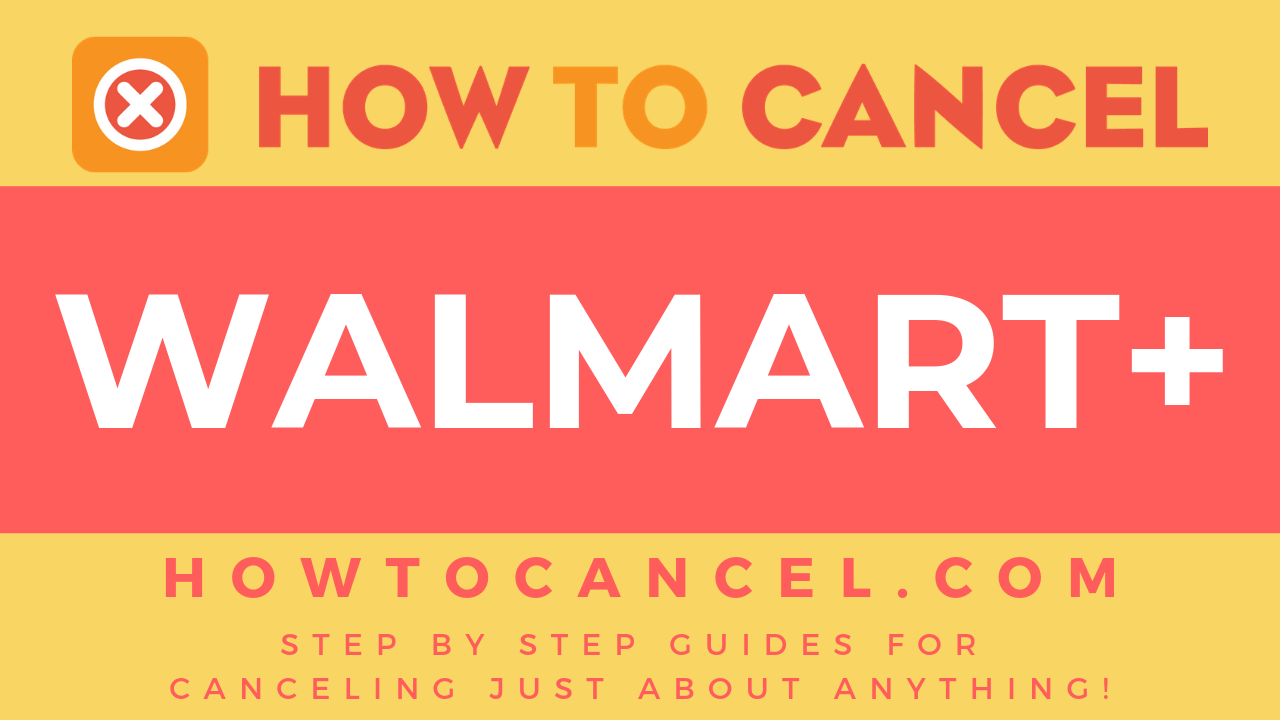 how to cancel walmart+